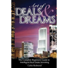 The Art of Deals and Dreams: The Complete Beginner's Guide to Intelligent Real Estate Investing.