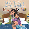 Let's Build a Nose-Bridge