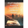 #Self-Healing Poetry & Quotes for Ordinary People
