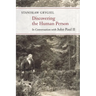 Discovering the Human Person: In Conversation with John Paul II