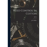 Weed Control in Cotton; B0791
