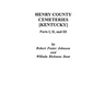 Henry County [Kentucky] Cemeteries: Parts I, II, and III