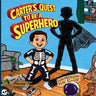 Carter's Quest to Be a Superhero