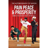 Pain Peace & Prosperity