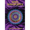 Dasa Mahavidya: The Ten Great Tantric Wisdom Goddesses