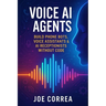 Voice AI Agents: Build Phone Bots, Voice Assistants & AI Receptionists Without Code