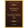 The History Of Leominster: Or The Northern Half Of The Lancaster New Or Additional Grant (1853)
