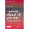 The Power of Morality in Movements: Civic Engagement in Climate Justice, Human Rights, and Democracy