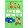 Run, Run Rudolph: A Christmas Romantic Comedy Romantasy