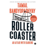 Roller Coaster: An Affair with Banking