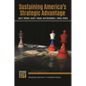 Sustaining America's Strategic Advantage