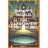 Dandy's World - The Gardenview Chronicles: Book 1: The Awakening