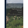 Origins, Development And Outcomes Of Public Private Partnerships In Ireland: The Case Of Ppps In Social Housing Regeneration