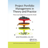 Project Portfolio Management in Theory and Practice: Thirty Case Studies from Around the World
