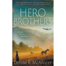 Hero Brothers: A Katy McKim Mystery