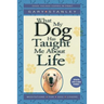 What My Dog Has Taught Me about Life