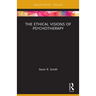 The Ethical Visions of Psychotherapy