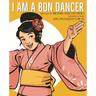 I Am a Bon Dancer