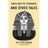Smith and the Pharaohs, and Other Tales