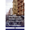 The God of Vengeance: A Drama in Three Acts