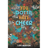 You Gotta Have Cheer