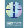 Natural and Legal Persons in Private International Law