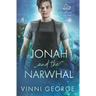 Jonah and the Narwhal
