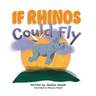 If Rhinos Could Fly