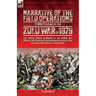 Narrative of the Field Operations Connected with the Zulu War of 1879: The Official History published by the British War Office in 1881 Prepared by th
