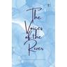 The Voices of the River And Other Bilingual Spanish-English Stories for Language Learners