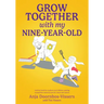 Grow together with my nine-year-old: Activity book for mothers and children seeking connection rooted in love for Jesus and nature.