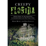 Creepy Florida: Phantom Pirates, the Hog Island Witch, the DeMented Doctor at the Don Vicente and More