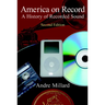 America on Record: A History of Recorded Sound