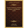 Treatises On Poetry, Modern Romance, And Rhetoric (1839)