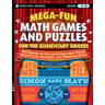 Mega-Fun Math Games and Puzzles for the Elementary Grades: Over 125 Activities That Teach Math Facts, Concepts, and Thinking Skills