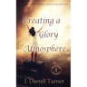Creating a Glory Atmosphere