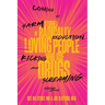 Coming to Harm Reduction Kicking and Screaming: Stories of Radically Loving People Who Use Drugs