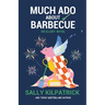 Much Ado About Barbecue