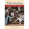 Elderburbia: Aging with a Sense of Place in America