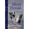 The Silver Thread