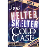 Jon's Helter Skelter Cold Case