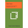 Taos Tales: Memoirs Of The American Folklore Society, V34
