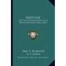 Neptune: Or The Autobiography Of A Newfoundland Dog (1869)