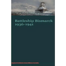 Battleship Bismarck 1936-1941
