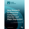 New Research in Obsessive-Compulsive Disorder and Major Depression