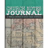 Church Notes Journal: A Weekly Sermon and Bible Class Notebook for Men