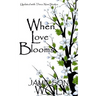 When Love Blooms