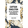 Captain Singleton: The Life, Adventures, and Piracies of Captain Singleton