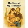 The Song Of My Heartbeat