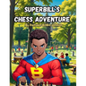 SuperBill's Chess Adventure